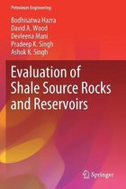 Evaluation of Shale Source Rocks and Reservoirs