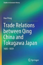 Trade Relations between Qing China and Tokugawa Japan
