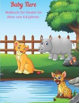 Baby Tiere - Malbuch fur Kinder im Alter von 4-8 Jahren