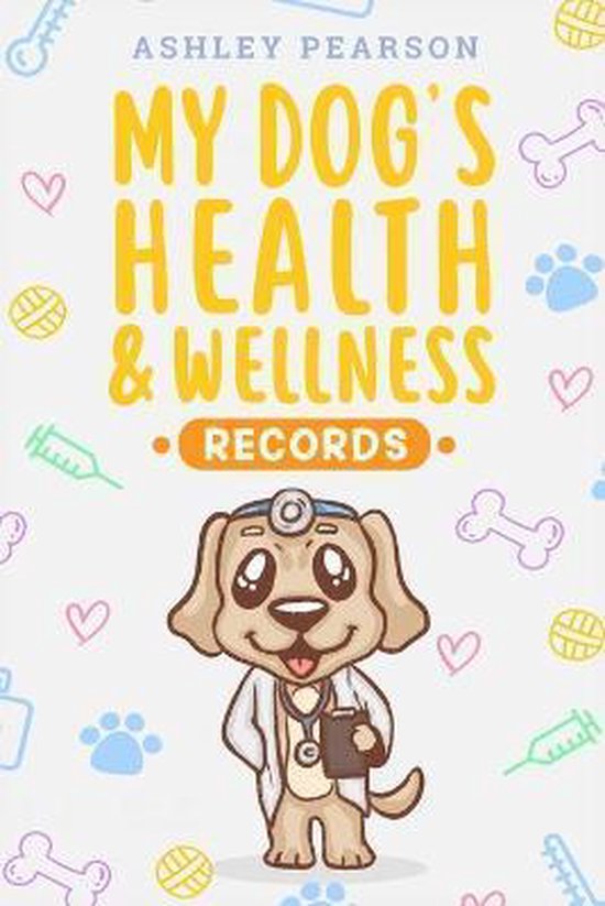 My Dog's Health And Wellness Records - cover
