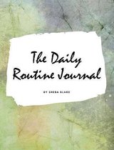 The Daily Routine Journal (Large Hardcover Planner / Journal)