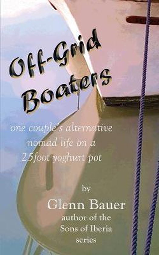 Offgrid Boaters - One couple's alternative nomad life - cover