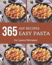 Ah! 365 Easy Pasta Recipes