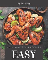 Holy Moly! 365 Easy Recipes