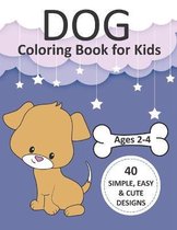 Dog Coloring Book for Kids Ages 2-4