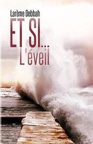 Et si... L'eveil
