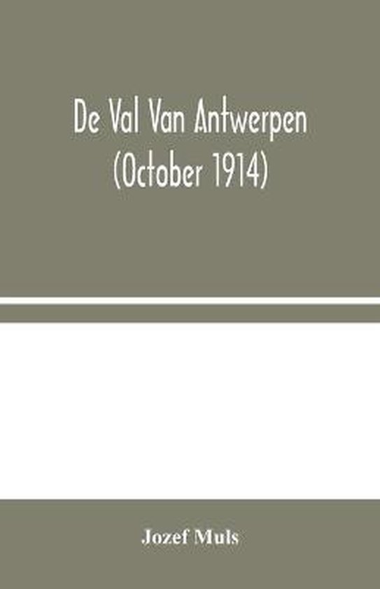 De Val Van Antwerpen (October 1914)