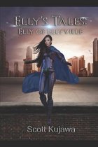 Elly's Tales- Elly's Tales