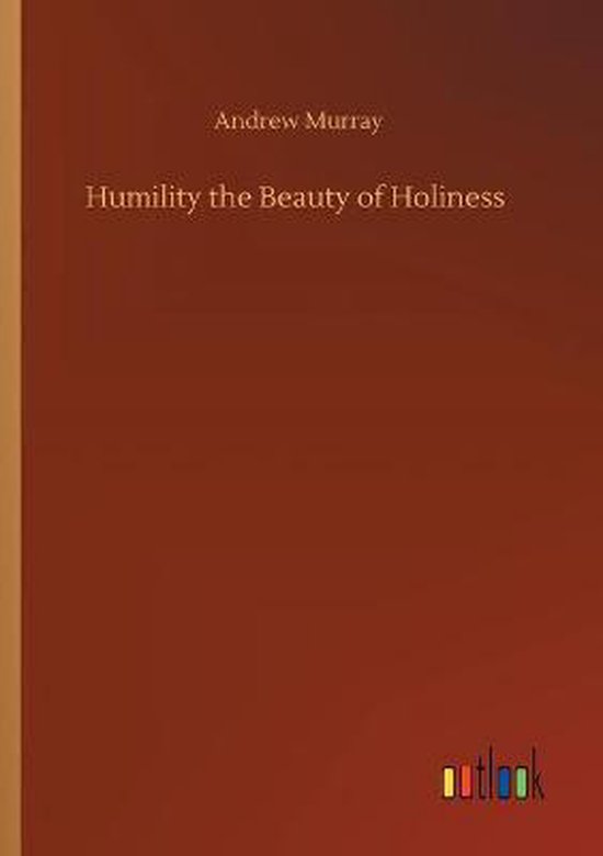 Humility the Beauty of Holiness
