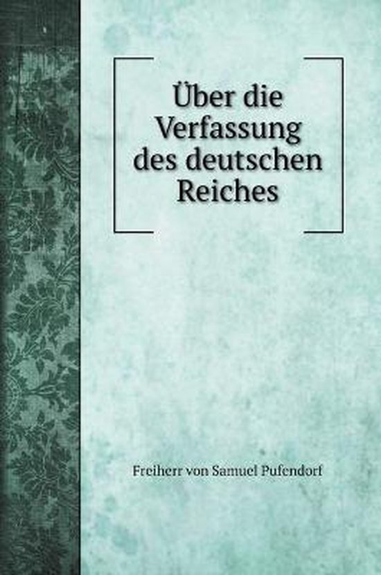 Die Verfassung Des Deutschen Reiches Von 1871 UEber die Verfassung des deutschen Reiches | 9785519703321 | Freiherr