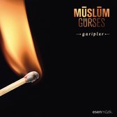Muslum Gurses - Garipler