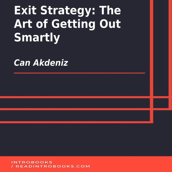 Exit Strategy: The Art of Getting Out Smartly - cover