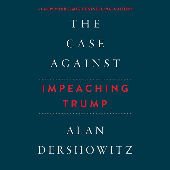 Case Against Impeaching Trump, The - cover