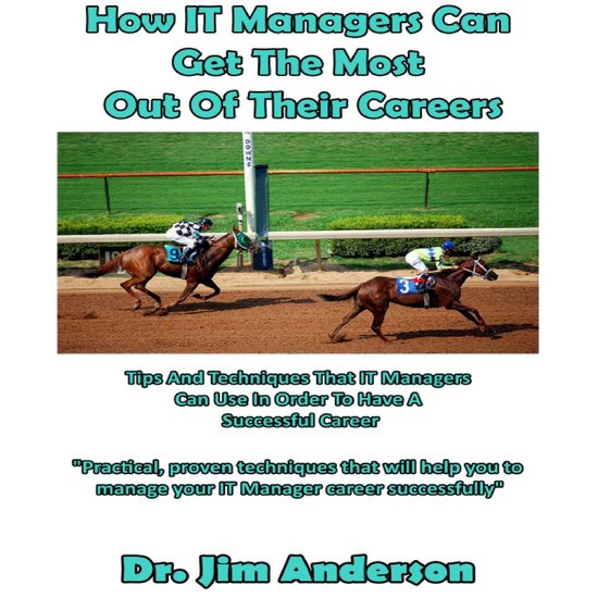 How IT Managers Can Get the Most Out of Their Careers - cover