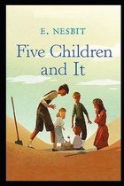 Five Children and It Illustrated