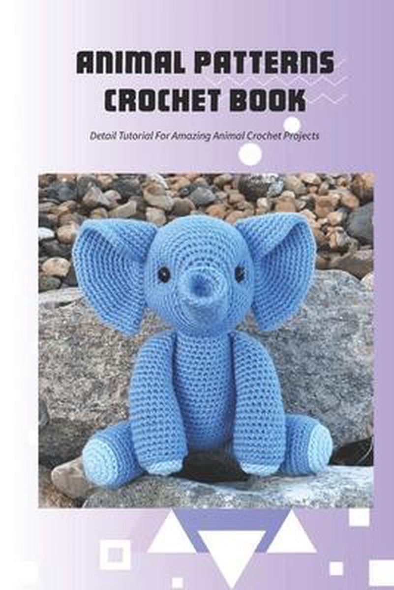 Animal Patterns Crochet Book Detail Tutorial For Amazing