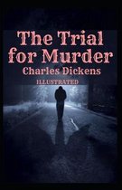 The Trial for Murder Illustrated