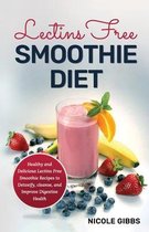 Lectins Free Smoothie Diet