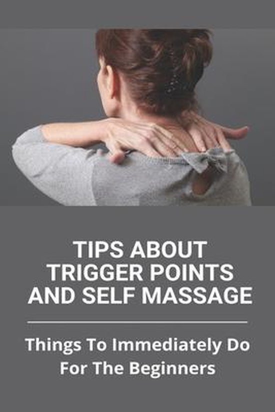 Tips About Trigger Points And Self Massage - cover