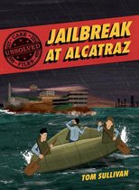 Unsolved Case Files2- Unsolved Case Files: Jailbreak at Alcatraz
