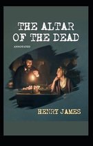 The Altar of the Dead Annotated