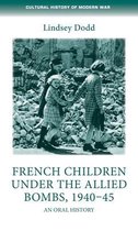 French Children Under the Allied Bombs 1940-45