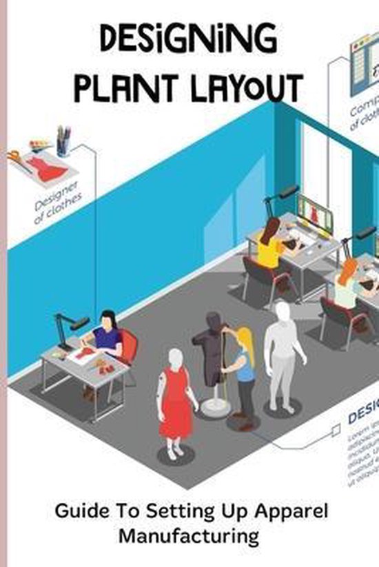 Designing Plant Layout Guide To Setting Up Apparel Manufacturing