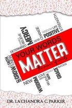 Your Words Matter