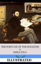 The Fortune of the Rougons Illustrated