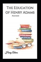 The Education of Henry Adams Illustrated