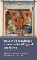 Household knowledges in latemedieval England and France  Manchester Medieval Literature and Culture