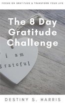 The 8 Day Gratitude Challenge