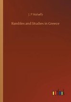 Rambles and Studies in Greece