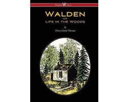 Omslag van WALDEN or Life in the Woods (Wisehouse Classics Edition)
