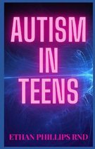 Autism in Teens