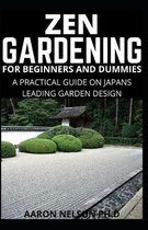 Zen Gardening for Beginners and Dummies