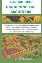 Raised Bed Gardening For Beginners