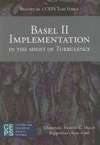 Basel II Implementation in the Midst of Turbulence
