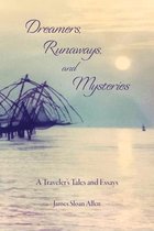 Dreamers, Runaways, and Mysteries