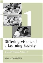 ESRC Learning Society Series- Differing visions of a Learning Society Vol 1