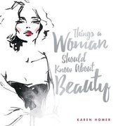 Things a Woman Should Know About Beauty