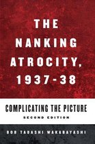 The Nanking Atrocity, 1937-1938