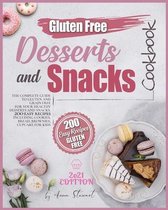 The Gluten Free Snacks and Desserts Cookbook 2021