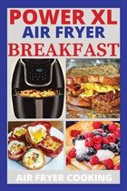 Power XL Air Fryer Breakfast Recipes