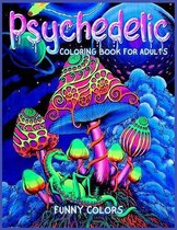 Psychedelic Coloring Book for Adults