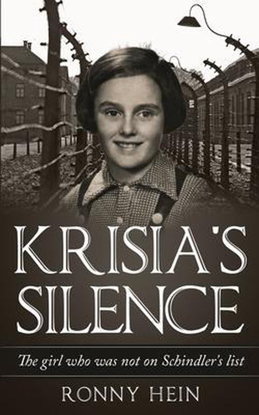 Holocaust Survivor True Stories WWII Krisia's Silence, RONNY HEIN