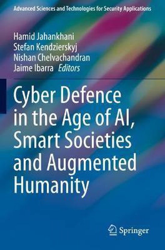 Cyber Defence in the Age of AI Smart Societies and Augmented ... - cover