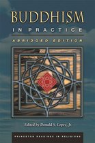 Princeton Readings in Religions 29 - Buddhism in Practice