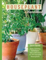 The Houseplant Handbook