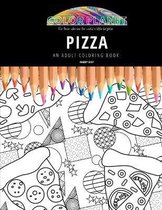Pizza: AN ADULT COLORING BOOK